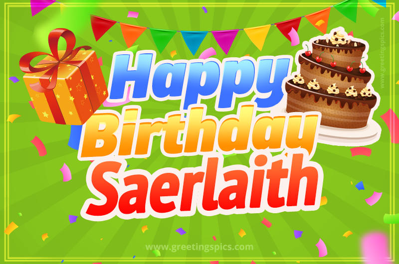 Happy Birthday Saerlaith picture with flags, chocolate cake and gift box