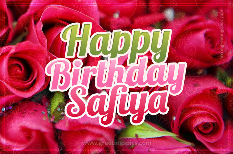 Happy Birthday Safiya beautiful Image with red roses