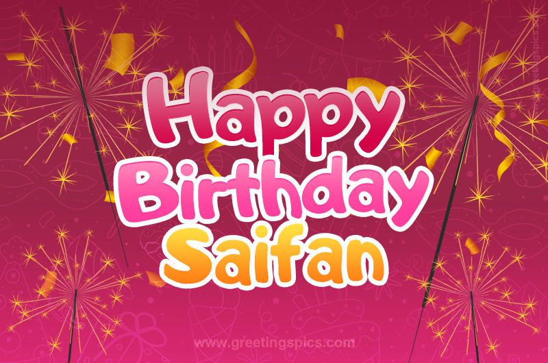 Happy Birthday Saifan Image with sparklers