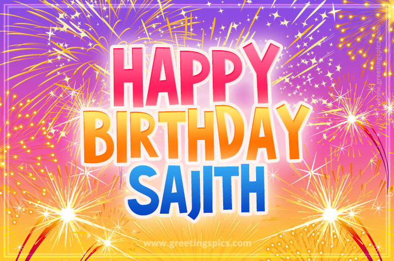 Happy Birthday Sajith Picture with fireworks