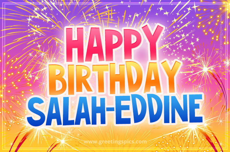 Happy Birthday Salah-Eddine Picture with fireworks