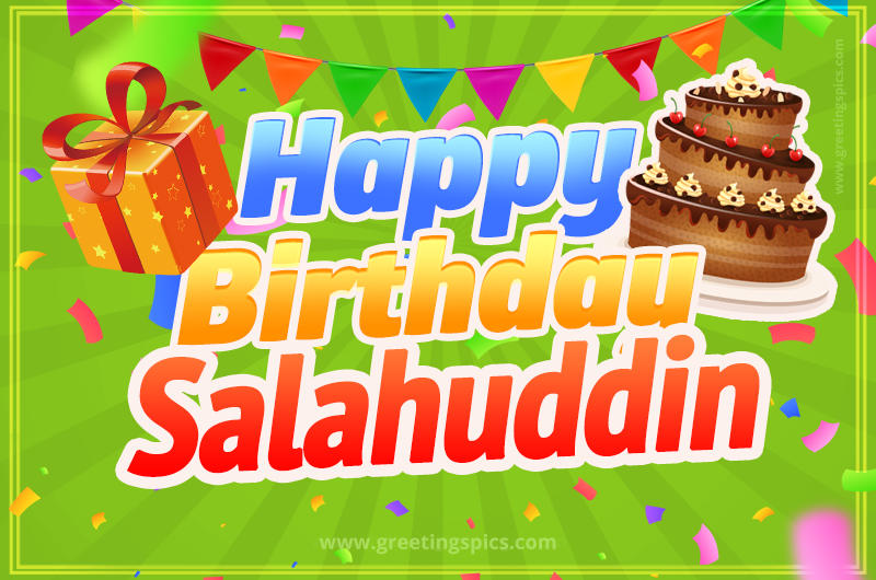 Happy Birthday Salahuddin picture with flags, chocolate cake and gift box