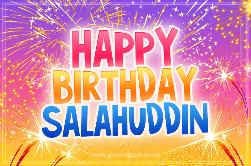 Happy Birthday Salahuddin Picture with fireworks