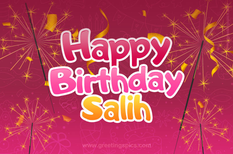 Happy Birthday Salih Image with sparklers