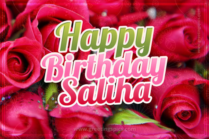 Happy Birthday Saliha beautiful Image with red roses