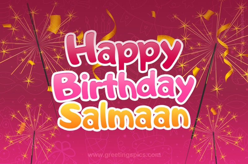 Happy Birthday Salmaan Image with sparklers