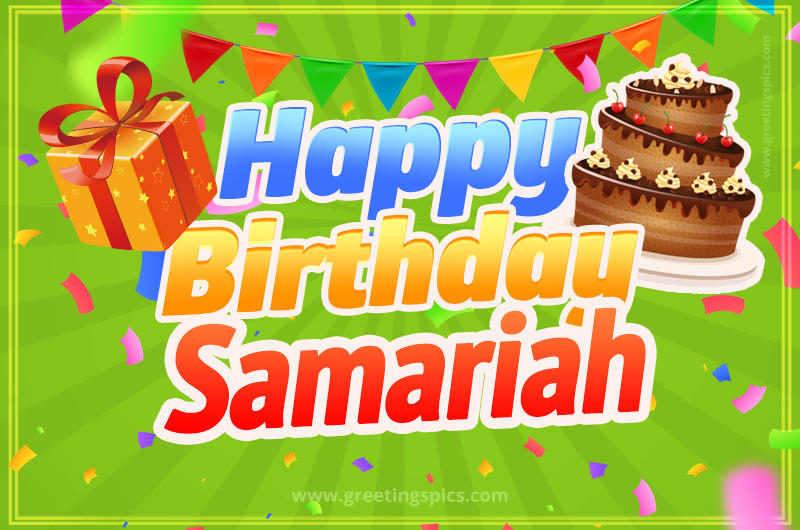 Happy Birthday Samariah picture with flags, chocolate cake and gift box