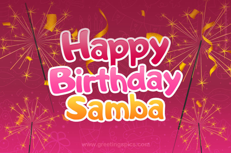 Happy Birthday Samba Image with sparklers