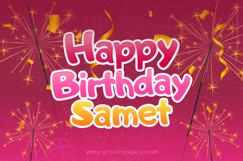 Happy Birthday Samet Image with sparklers