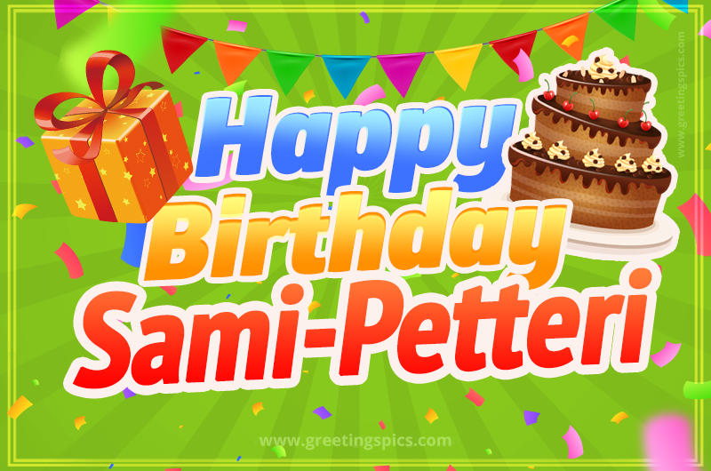 Happy Birthday Sami-Petteri picture with flags, chocolate cake and gift box