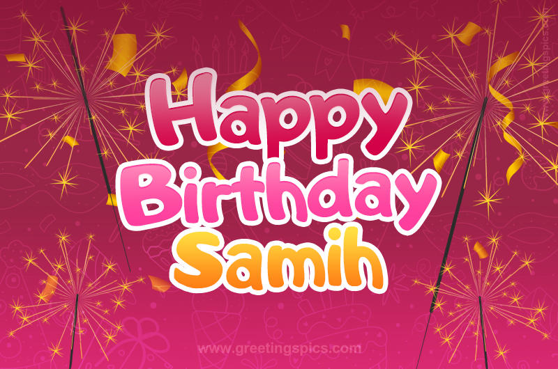 Happy Birthday Samih Image with sparklers