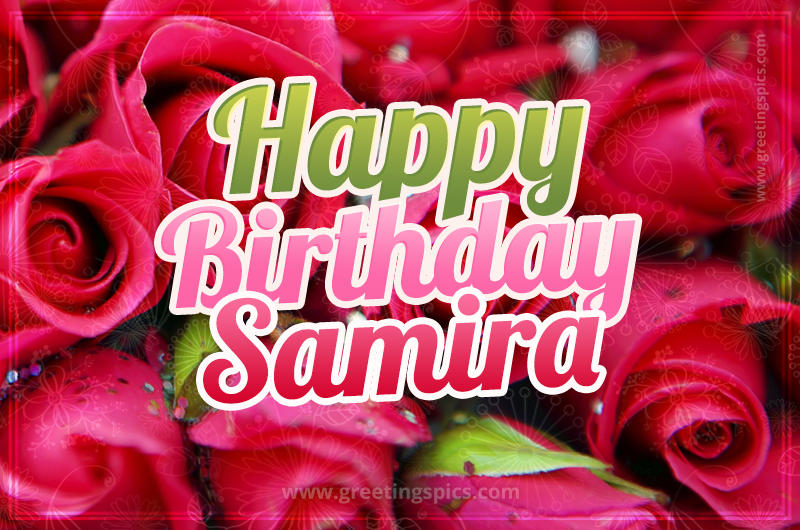 Happy Birthday Samira beautiful Image with red roses