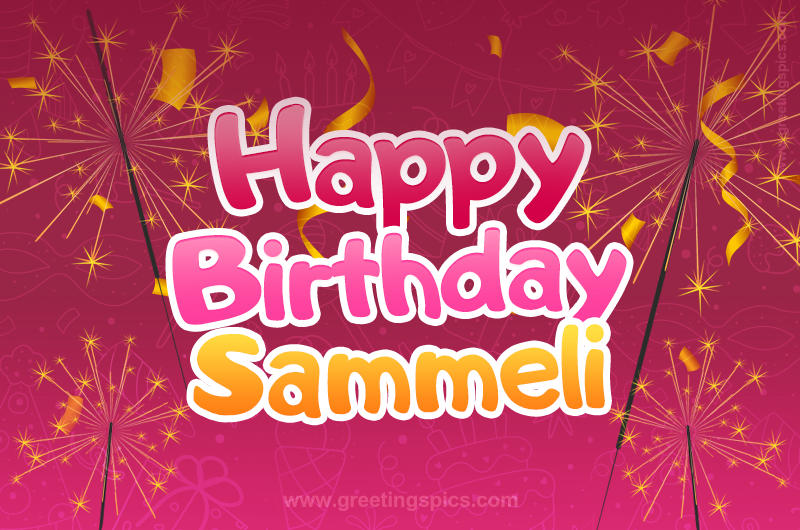 Happy Birthday Sammeli Image with sparklers