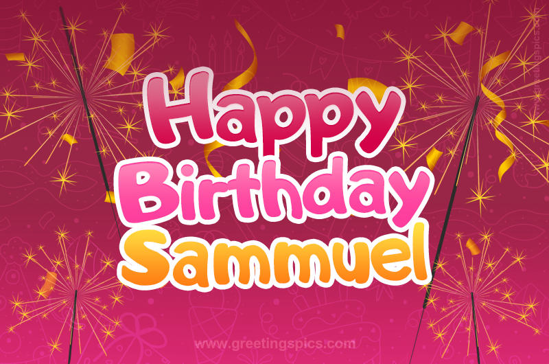 Happy Birthday Sammuel Image with sparklers