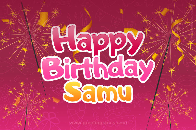 Happy Birthday Samu Image with sparklers