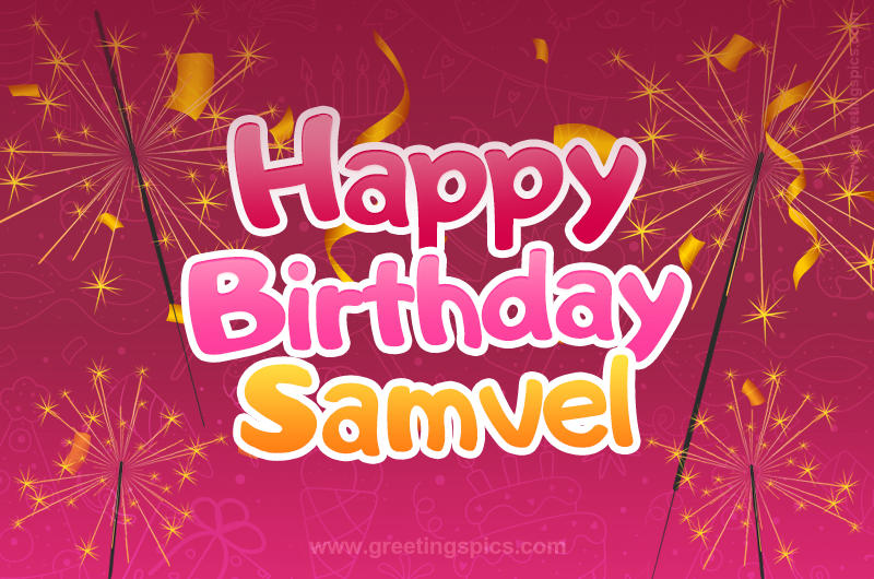 Happy Birthday Samvel Image with sparklers