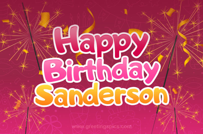 Happy Birthday Sanderson Image with sparklers