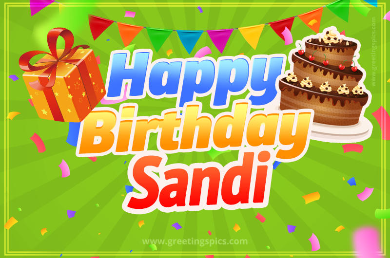 Happy Birthday Sandi picture with flags, chocolate cake and gift box