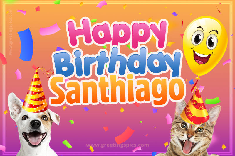 Happy Birthday Santhiago Funny Image with cat and dog