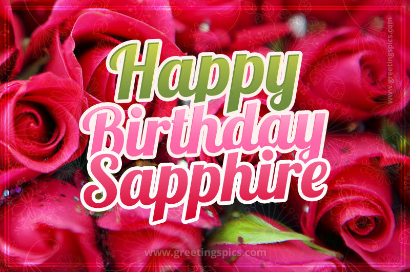 Happy Birthday Sapphire beautiful Image with red roses