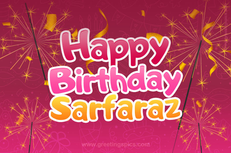 Happy Birthday Sarfaraz Image with sparklers