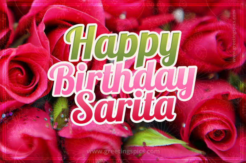 Happy Birthday Sarita beautiful Image with red roses