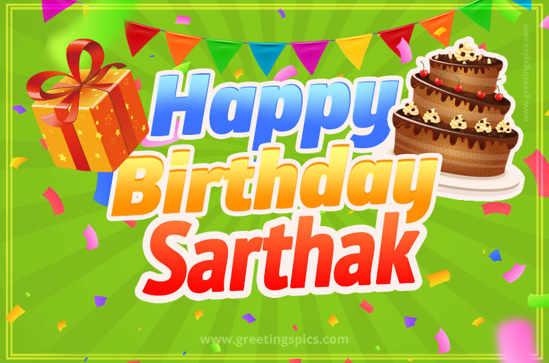 Happy Birthday Sarthak picture with flags, chocolate cake and gift box