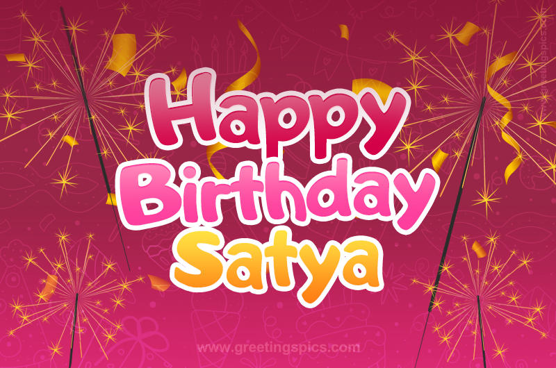 Happy Birthday Satya Image with sparklers