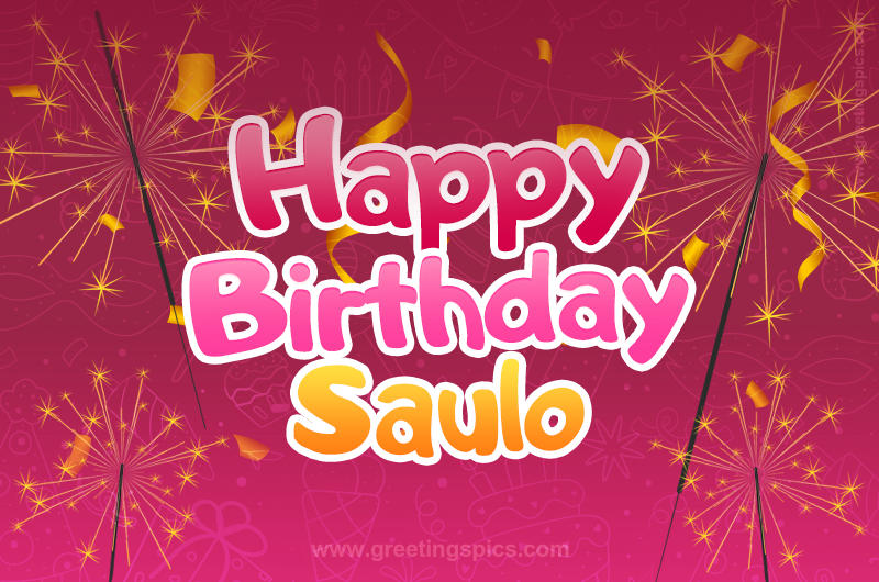 Happy Birthday Saulo Image with sparklers