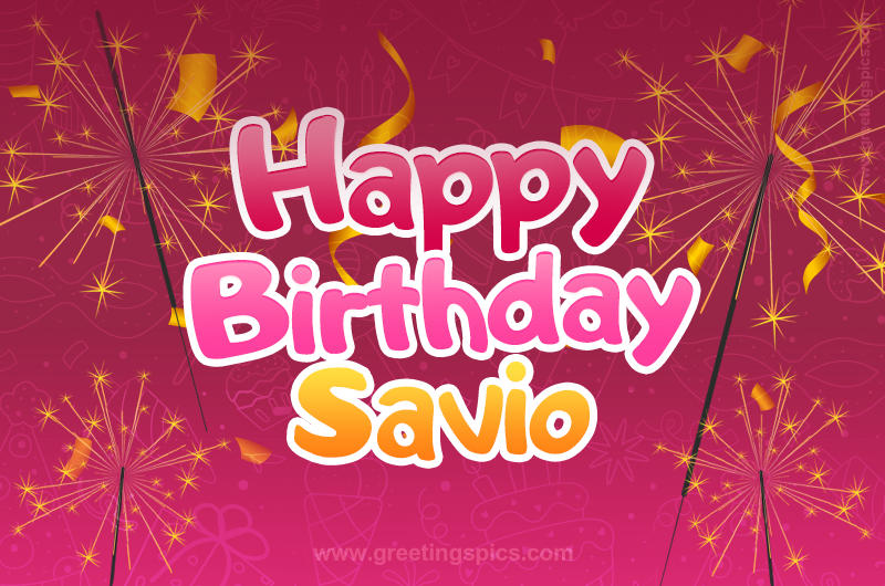 Happy Birthday Savio Image with sparklers