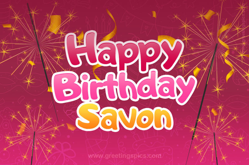 Happy Birthday Savon Image with sparklers