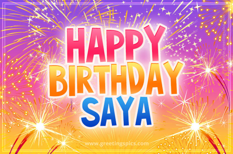 Happy Birthday Saya Picture with fireworks