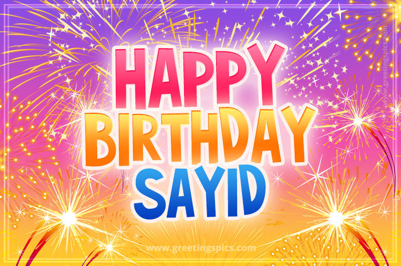 Happy Birthday Sayid Picture with fireworks