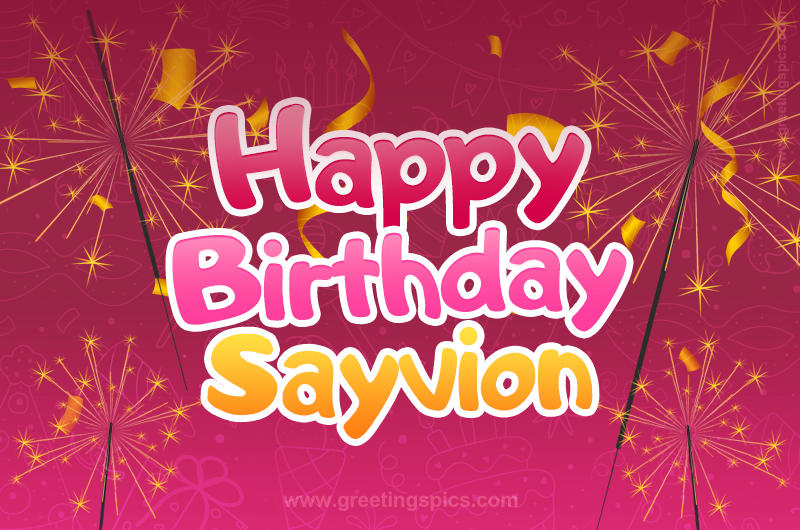 Happy Birthday Sayvion Image with sparklers