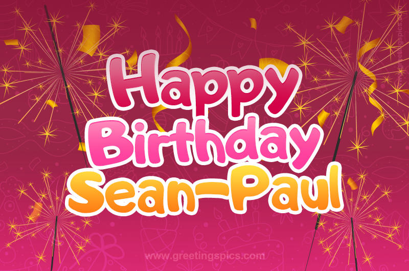 Happy Birthday Sean-Paul Image with sparklers