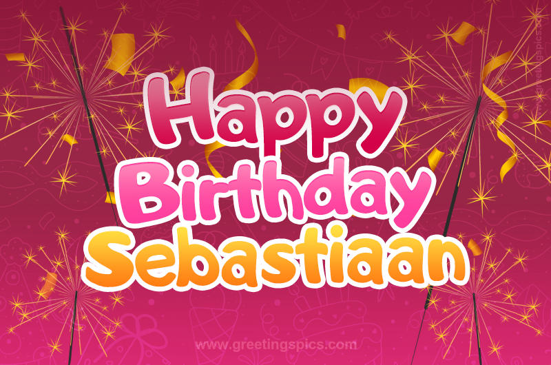 Happy Birthday Sebastiaan Image with sparklers