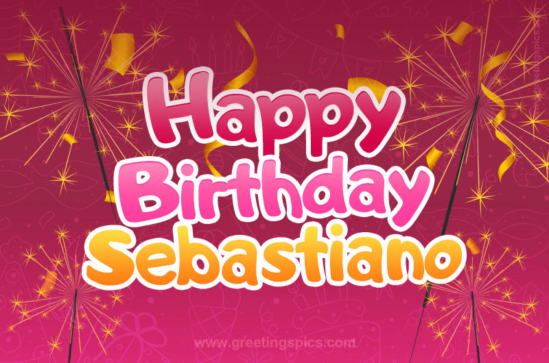 Happy Birthday Sebastiano Image with sparklers