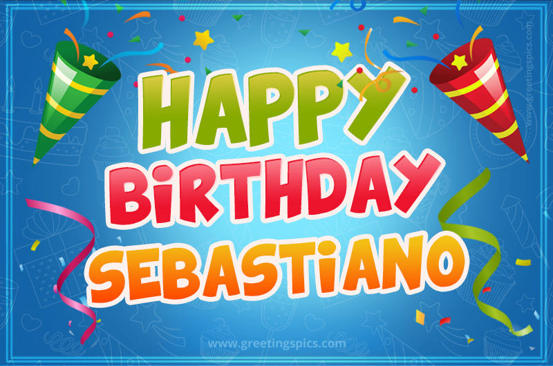 Happy Birthday Sebastiano picture with confetti and party poppers