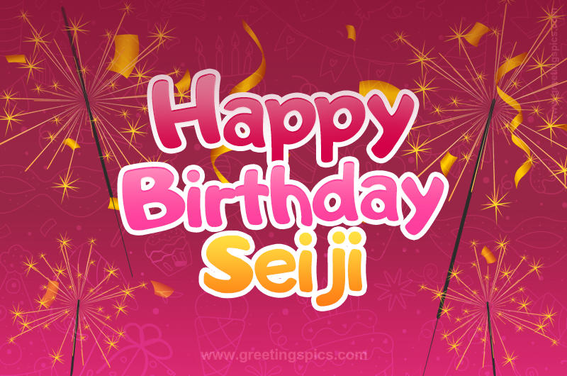 Happy Birthday Seiji Image with sparklers