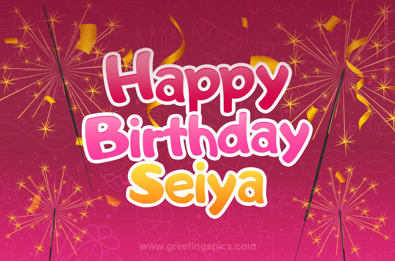 Happy Birthday Seiya Image with sparklers