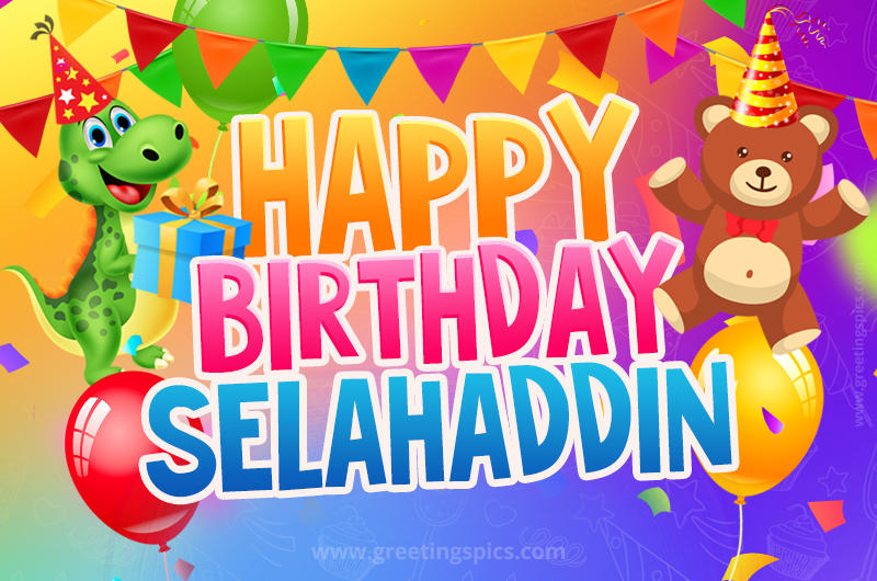 Happy Birthday Selahaddin Image for a child with cute baby dinosaur and bear