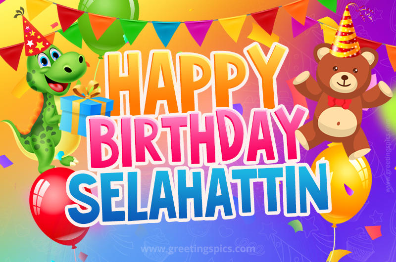 Happy Birthday Selahattin Image for a child with cute baby dinosaur and bear