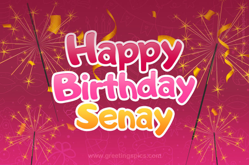 Happy Birthday Senay Image with sparklers