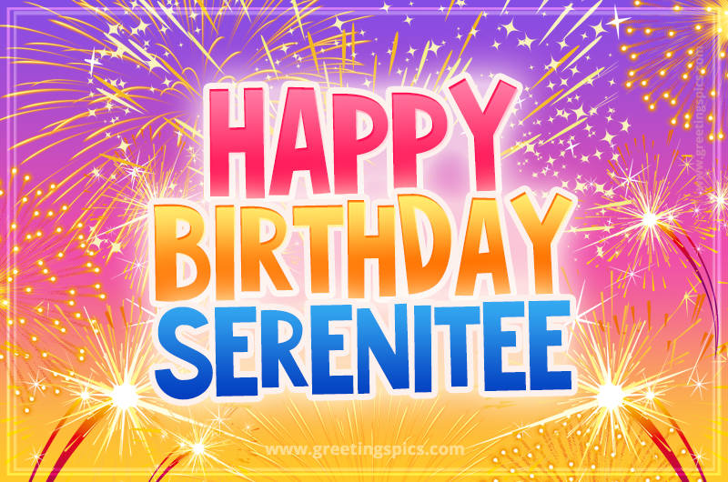 Happy Birthday Serenitee Picture with fireworks