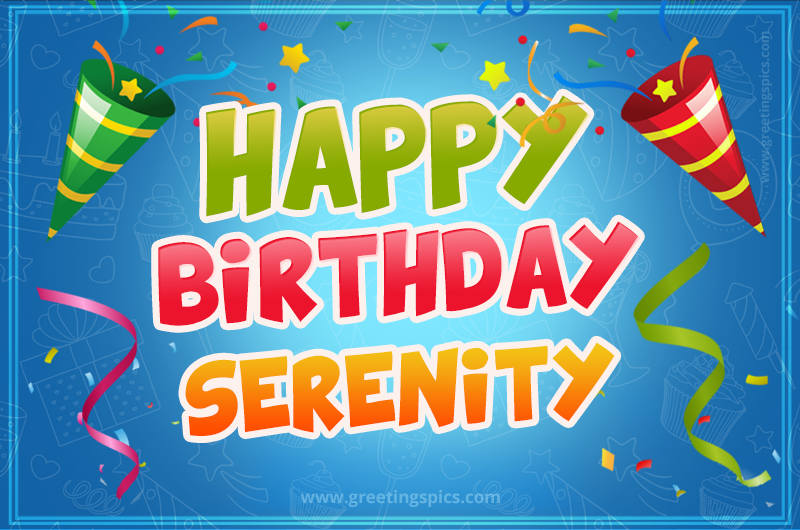 Happy Birthday Serenity picture with confetti and party poppers