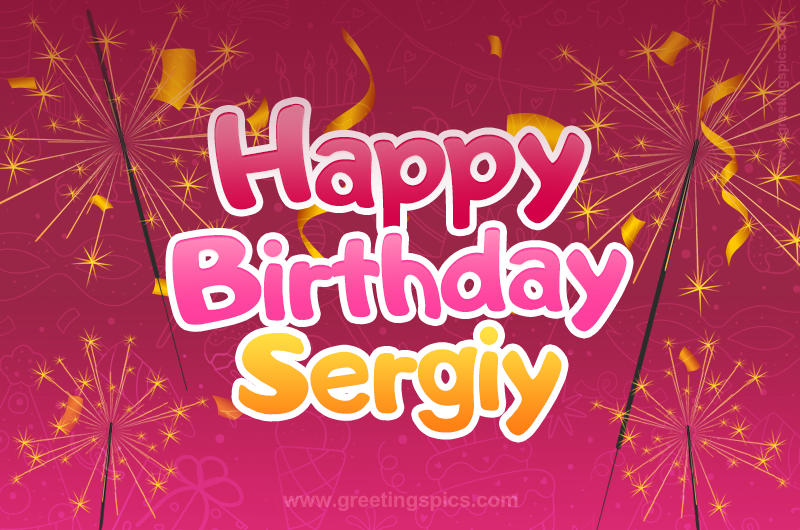 Happy Birthday Sergiy Image with sparklers