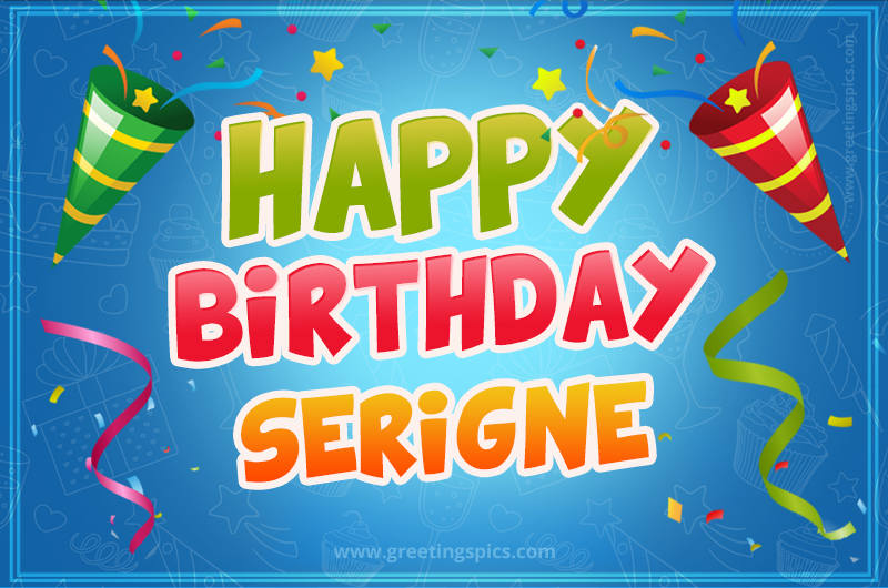 Happy Birthday Serigne picture with confetti and party poppers