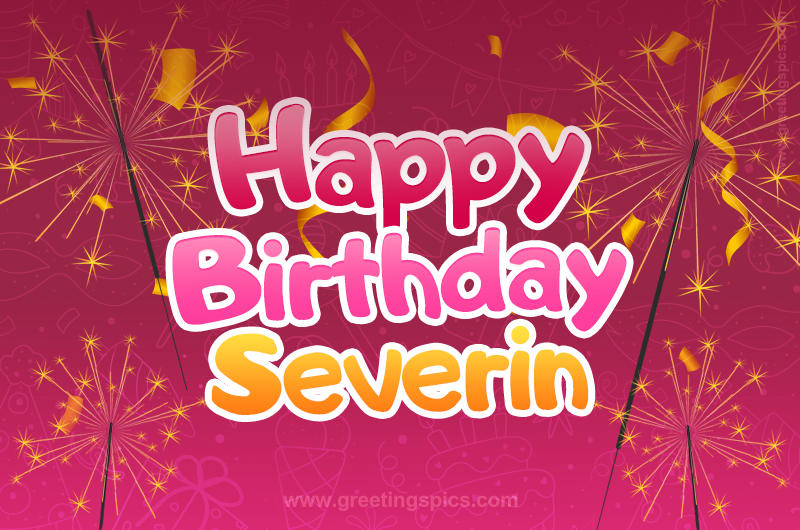 Happy Birthday Severin Image with sparklers