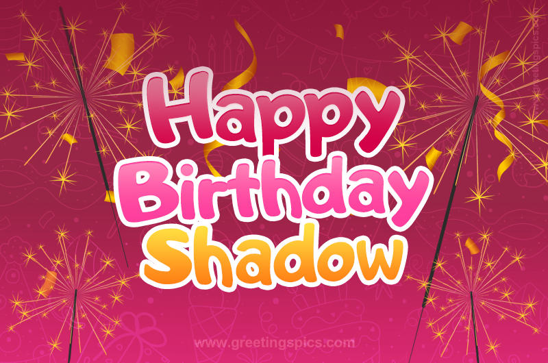 Happy Birthday Shadow Image with sparklers