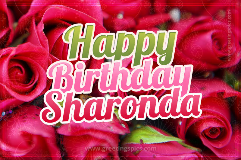 Happy Birthday Sharonda beautiful Image with red roses